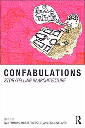 [PDF] دانلود کتاب Confabulations - Storytelling In Architecture, 2018