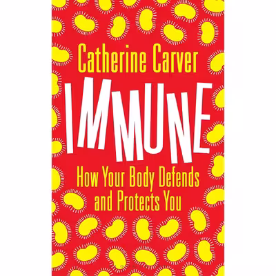 کتاب Immune اثر Catherine Carver انتشارات Bloomsbury Sigma