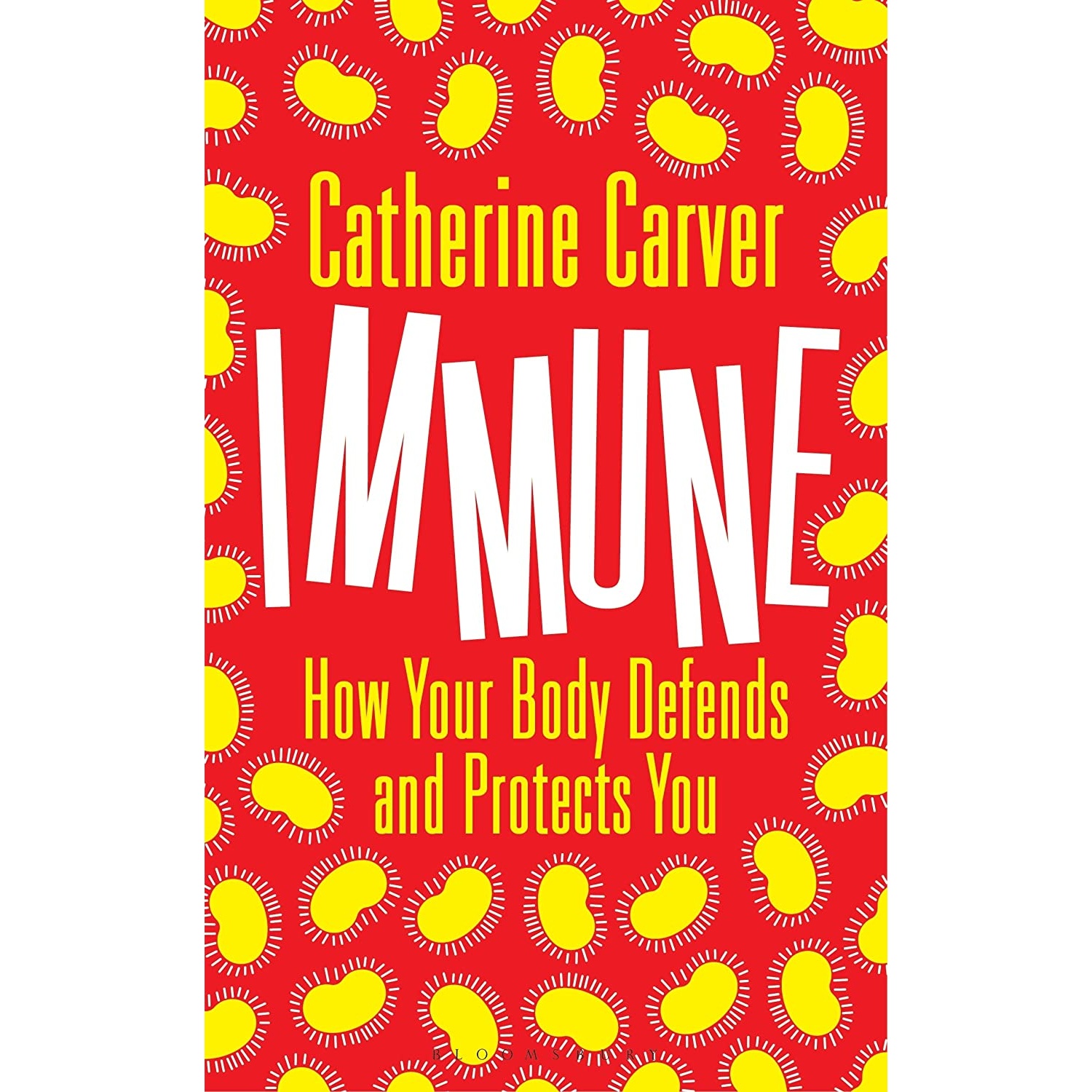 کتاب Immune اثر Catherine Carver انتشارات Bloomsbury Sigma