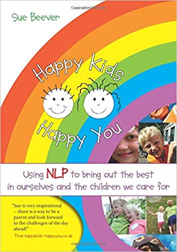خرید و دانلود نسخه کامل کتاب Happy Kids Happy You: Using NLP to Bring Out the Best in Ourselves and the Children We Care for - PDF