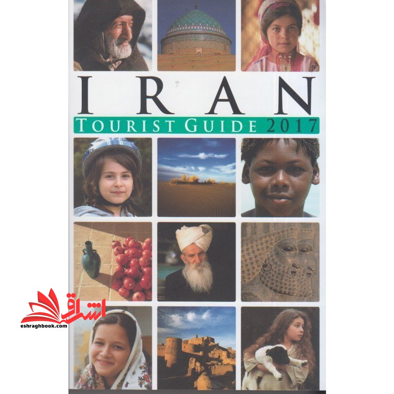 گردشگری شهرهای ایران به زبان انگلیسی (IRAN TOURIST GUIDE 2017) - فروشگاه کتاب اشراق