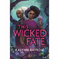 کتاب زبان اصلی This Wicked Fate This Poison Heart اثر Kalynn Bayron