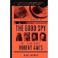 کتاب The Good Spy اثر Kai Bird انتشارات Crown