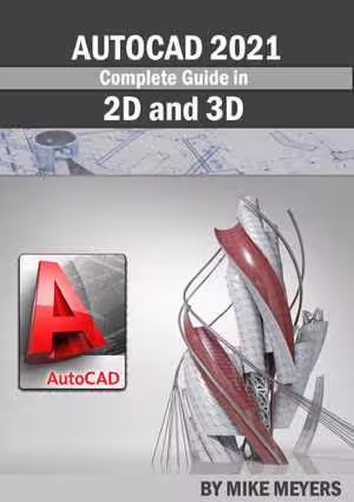 [EPUB] دانلود کتاب Complete Guide In Autocad 2021 - 2D And 3D, 2021