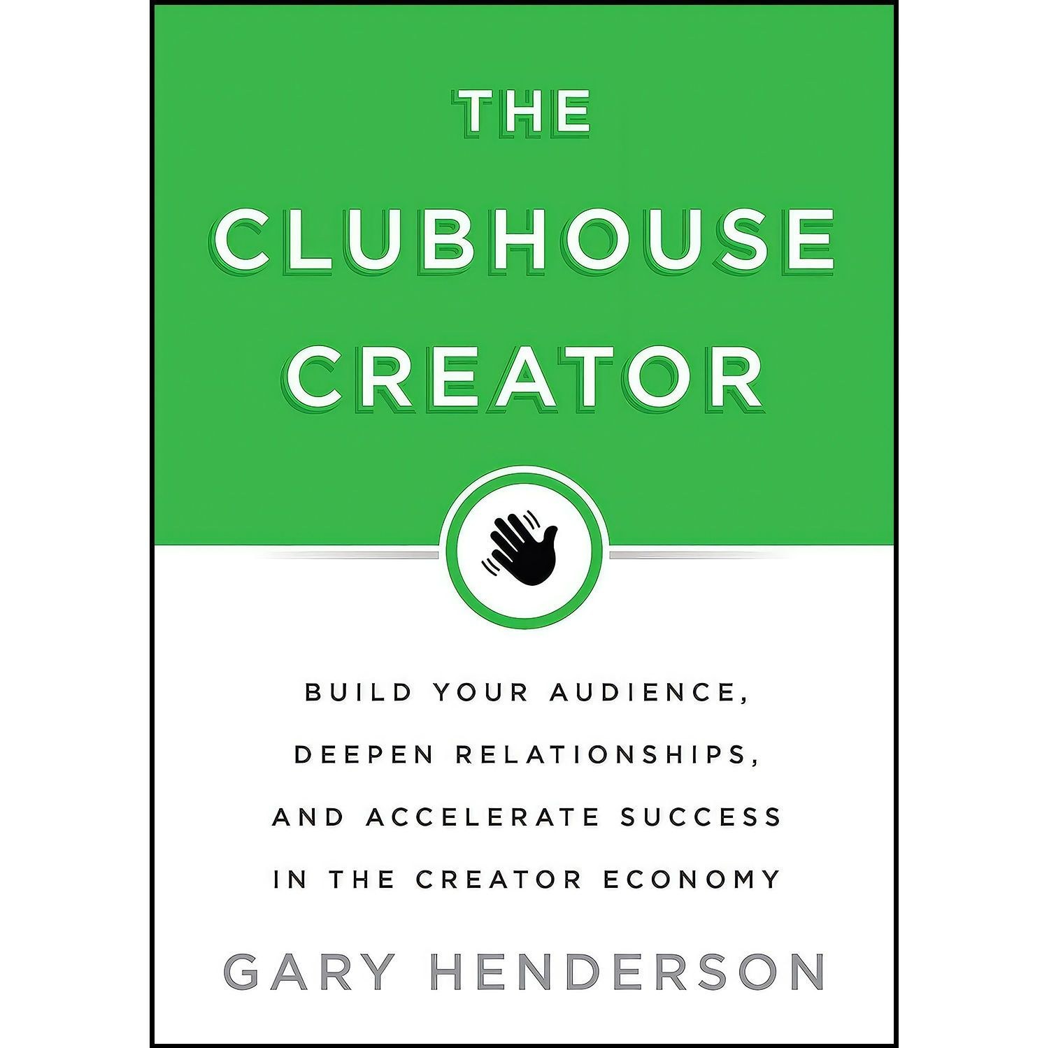 کتاب زبان اصلی The Clubhouse Creator اثر Gary Henderson