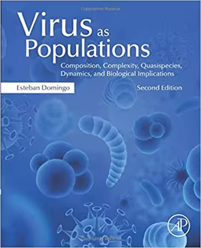 󾕇 دانلود کتاب Virus As Populations - Composition, Complexity, Quasispecies, Dynamics, And Biological Implications, 2nd ed, 2019 - دانلود کتاب های دانشگاهی