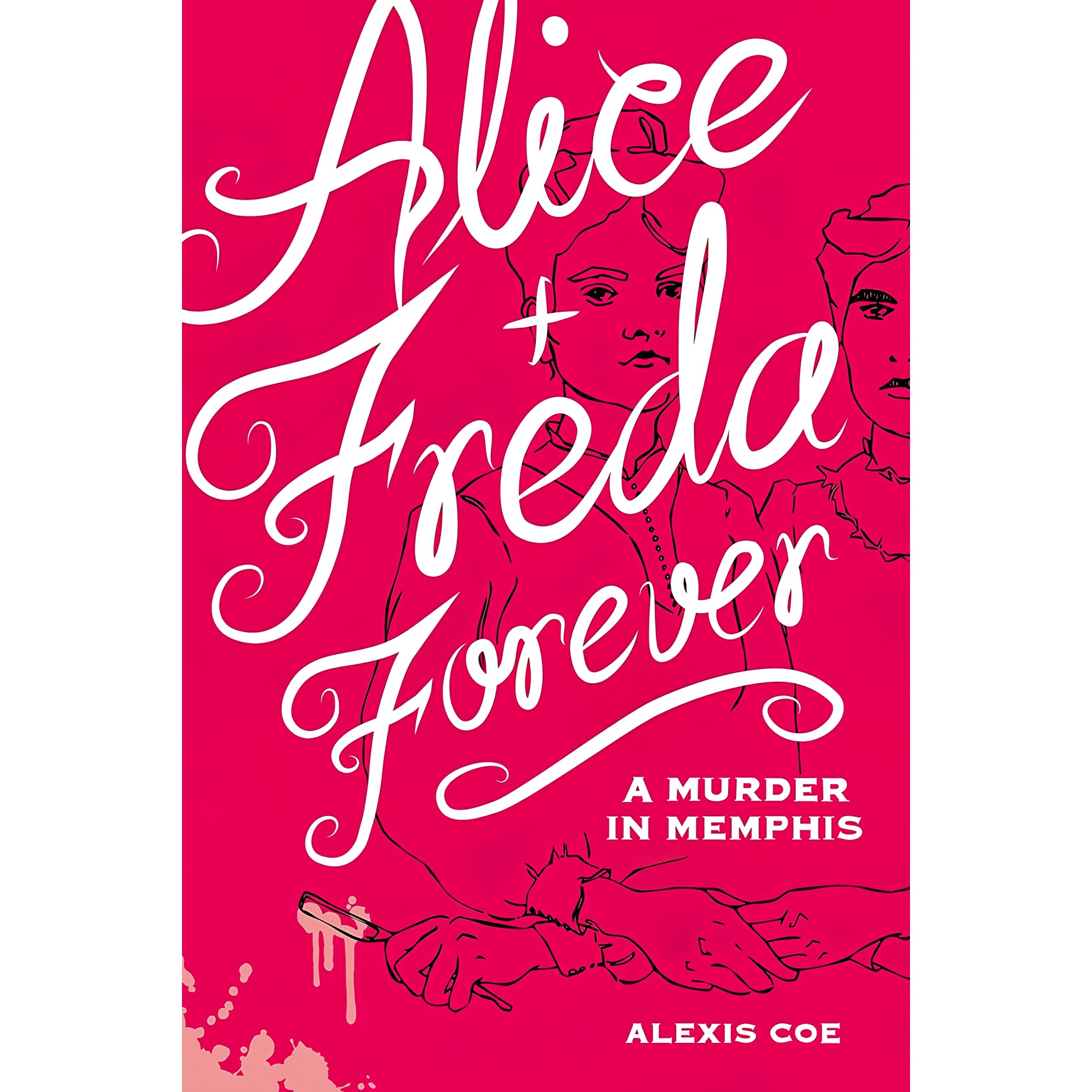 کتاب Alice Freda Forever اثر Alexis Coe and Sally Klann انتشارات Zest Books