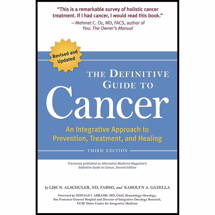 کتاب The Definitive Guide to Cancer, 3rd Edition اثر جمعی از نویسندگان انتشارات Celestial Arts