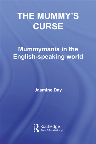 خرید و دانلود نسخه کامل کتاب The Mummy's Curse: Mummymania in the English-speaking World