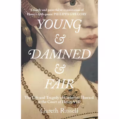 کتاب Young and Damned and Fair اثر Gareth Russell انتشارات Harpercollins Publishers