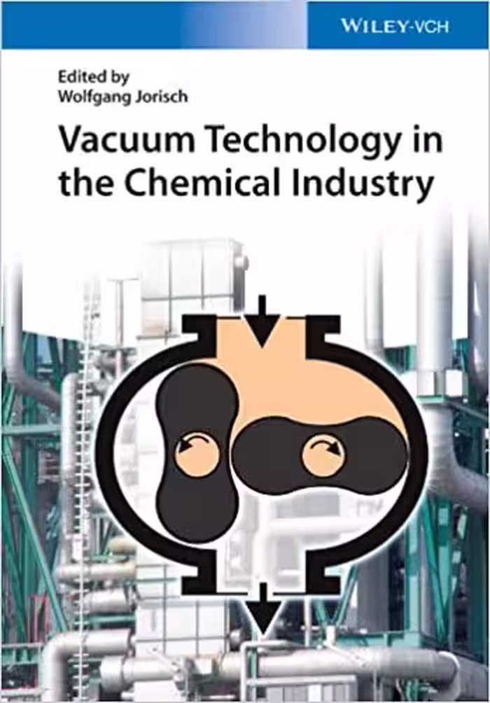 󾕇 دانلود کتاب Vacuum Technology In The Chemical Industry, 2015 - دانلود کتاب های دانشگاهی