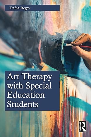 خرید و دانلود نسخه کامل کتاب Art Therapy with Special Education Students 1st Edition - Pdf
