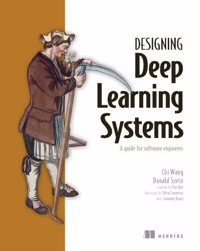 خرید و دانلود نسخه کامل کتاب Designing Deep Learning Systems: A software engineer's guide