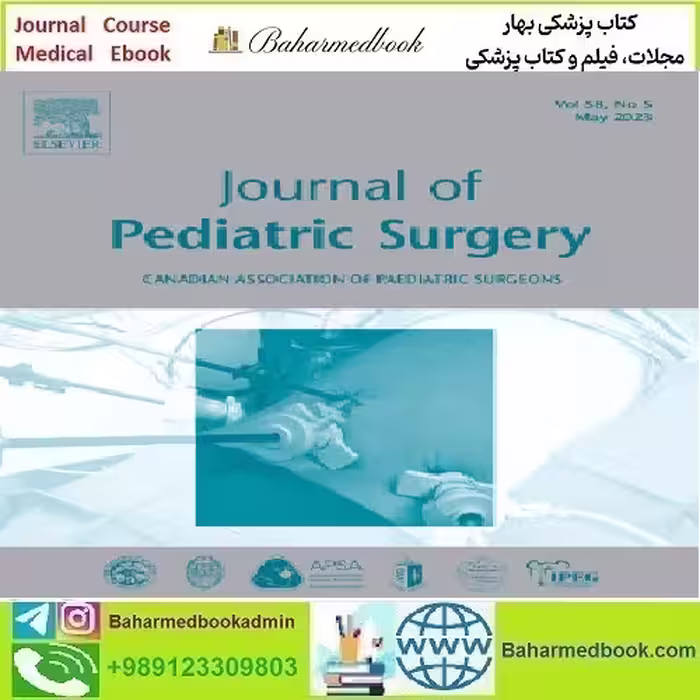 Journal of Pediatric Surgery Volume 58 Issue 1 to 12 2023 TR