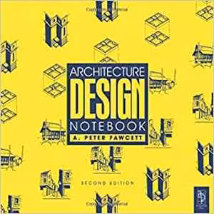 󾕇 دانلود کتاب Architecture Design Notebook, 2nd ed, 2003 - دانلود کتاب های دانشگاهی