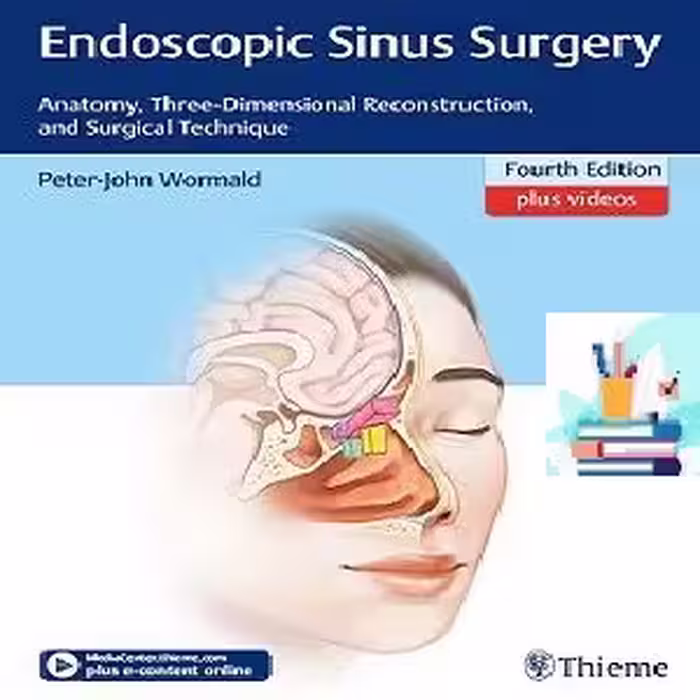 Endoscopic Sinus Surgery Anatomy Three-Dimensional Reconstruction and Surgical Technique 4ed PDF Video at 4€ - کتاب پزشکی بهار