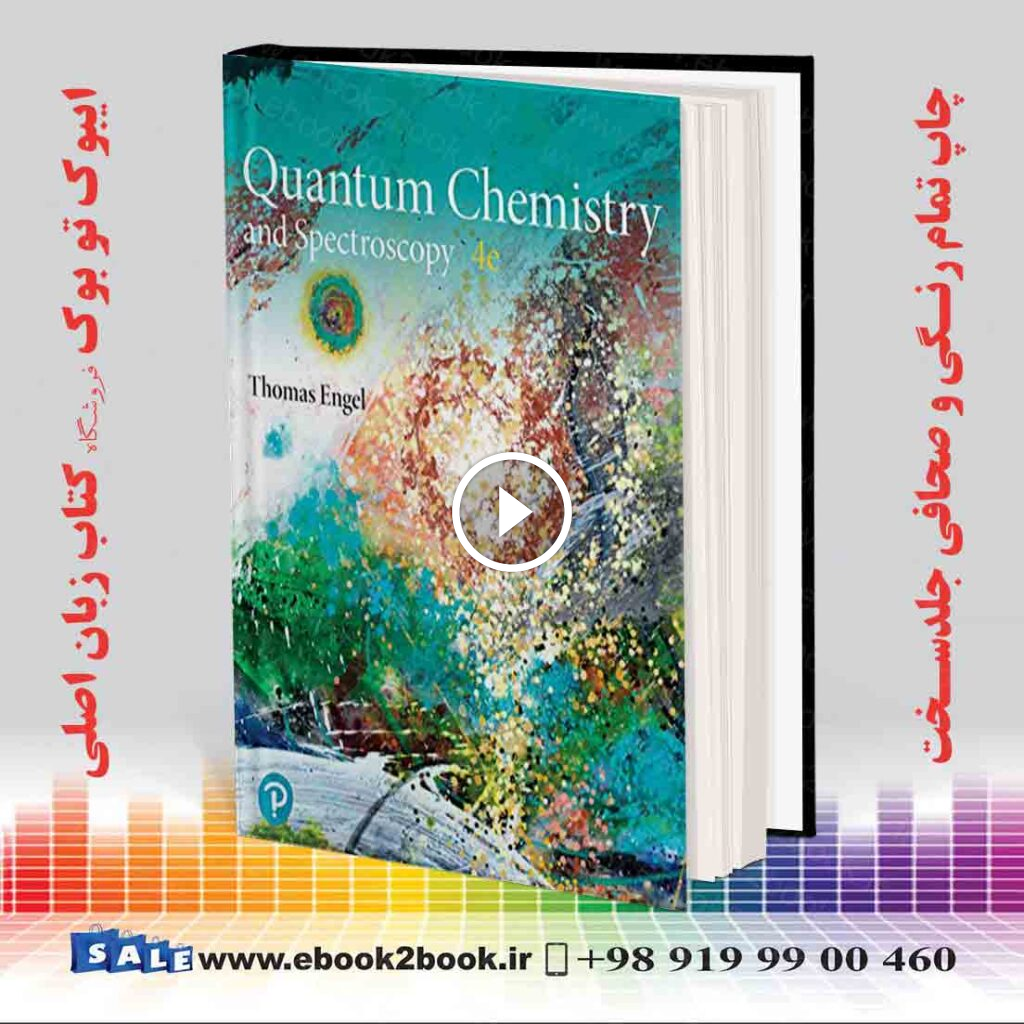 Physical Chemistry: Quantum Chemistry and Spectroscopy 4th Edition