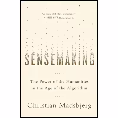 کتاب Sensemaking اثر Christian Madsbjerg انتشارات Hachette Books