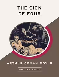 کتاب The Sign of Four (AmazonClassics Edition) (زبان اصلی)