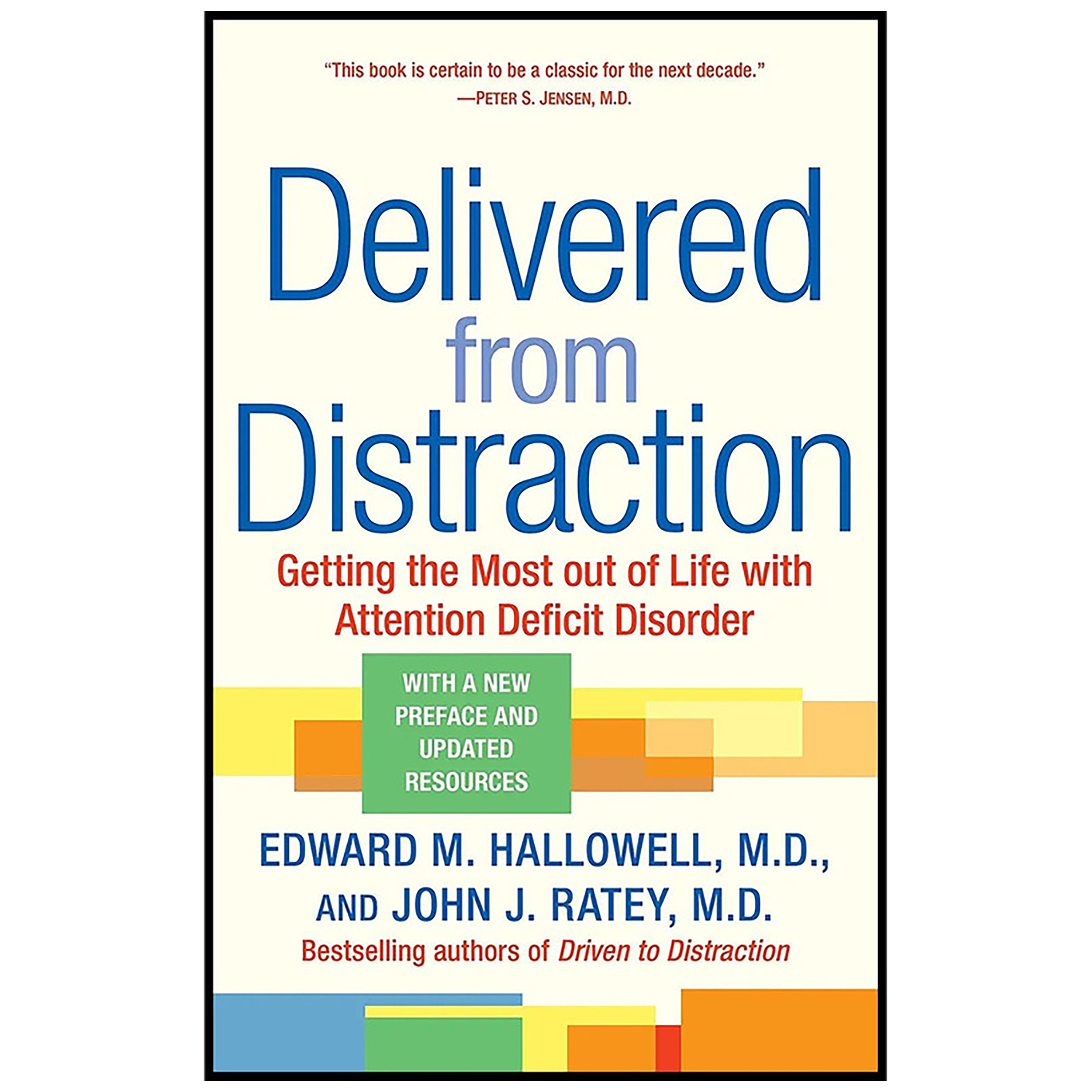 کتاب Delivered from Distraction اثر Edward M. Hallowell and John J. Ratey انتشارات Ballantine Books