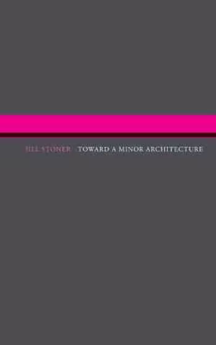 [PDF] دانلود کتاب Toward A Minor Architecture, 2012