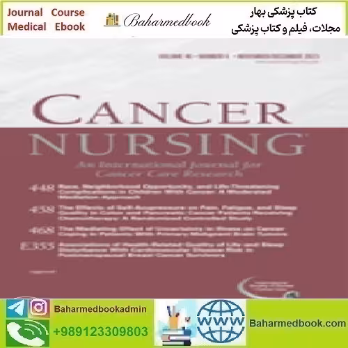 Cancer Nursing Volume 46 1 to 6 2023 TRUE PDF price 6€ - کتاب پزشکی بهار