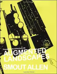 󾕇 دانلود کتاب Pamphlet Architecture 28 - Augmented Landscapes - دانلود کتاب های دانشگاهی