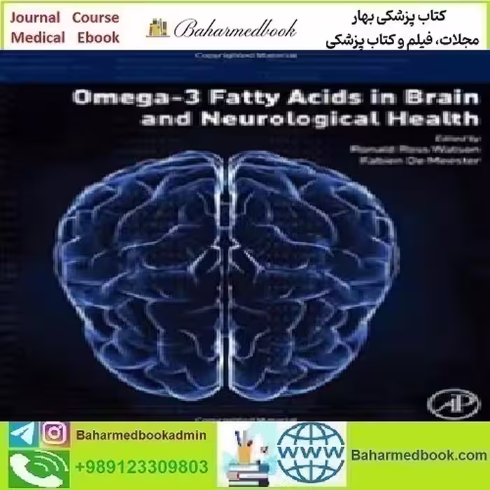 Omega 3 Fatty Acids in Brain and Neurological Health 2014