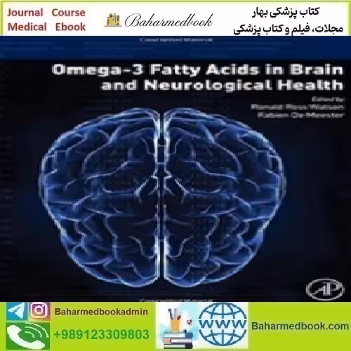 Omega 3 Fatty Acids in Brain and Neurological Health 2014