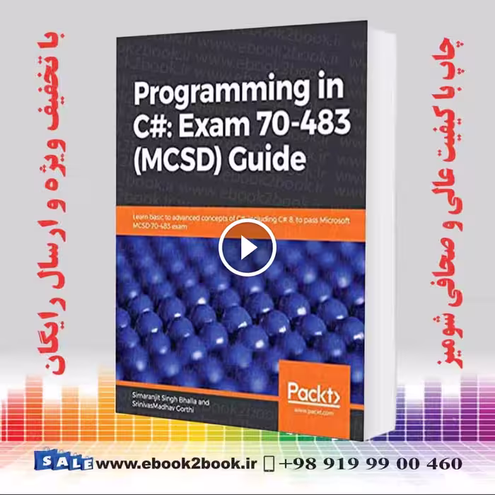 Programming in C#: Exam 70-483 (MCSD) Guide