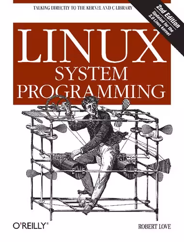 خرید و دانلود نسخه کامل کتاب Linux System Programming: Talking Directly to the Kernel and C Library