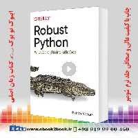 Robust Python: Write Clean and Maintainable Code