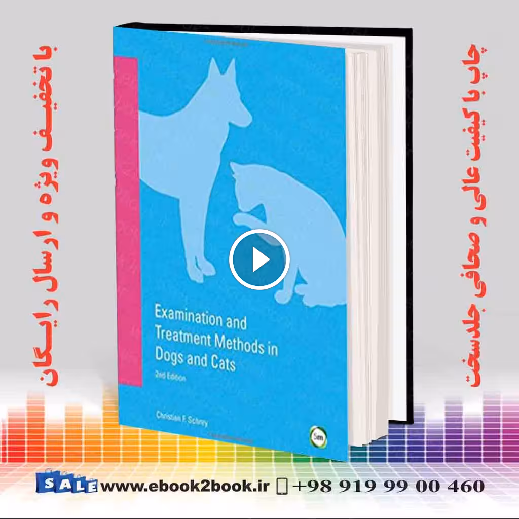 Examination and Treatment Methods in Dogs and Cats 2nd Edition