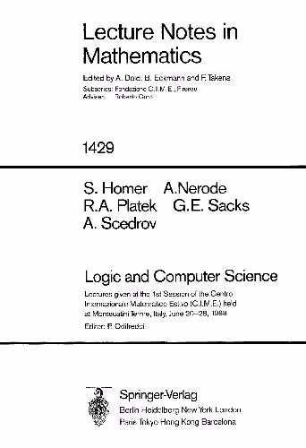 خرید و دانلود نسخه کامل کتاب Logic and Computer Science: Lectures Given at the First Session of the Centro Internazionale Matematico Estivo (C.I.M.E.) Held at Montecatini Terme, Italy, June 20-18, 1988