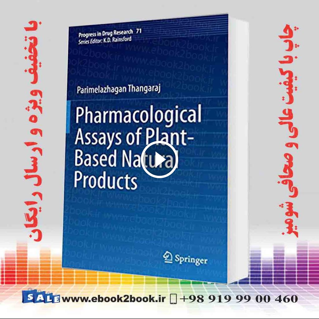 Pharmacological Assays of Plant-Based Natural Products