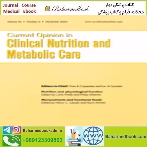Current Opinion in Clinical Nutrition &amp; Metabolic Care Volume 26