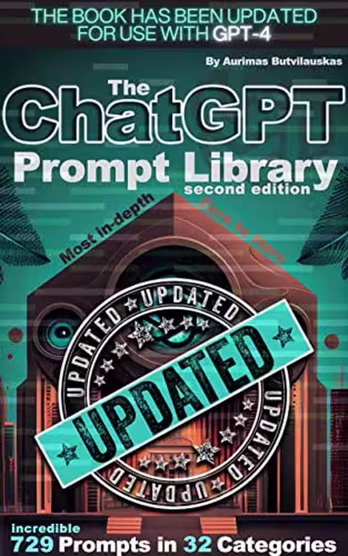 خرید و دانلود نسخه کامل کتاب The ChatGPT Prompt Library: Second Edition (Revised) (Artificial Intelligence Guides Book 5) - Pdf