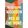 کتاب Red at the Bone اثر Jacqueline Woodson انتشارات Riverhead Books