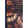 کتاب The Balkan Wars اثر Jacob Gould Schurman انتشارات Outlook Verlag