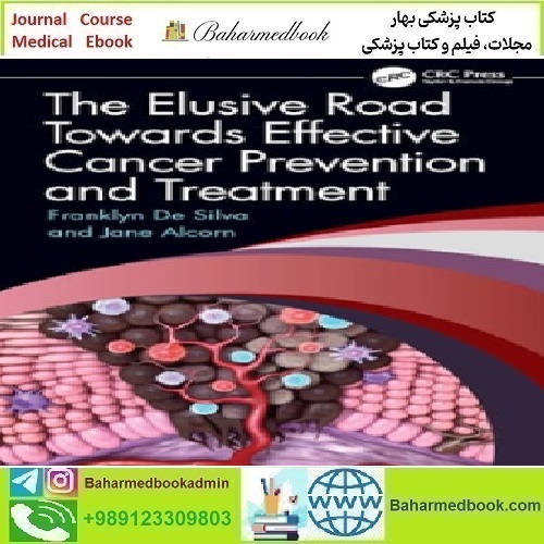 The Elusive Road Towards Effective Cancer Prevention and