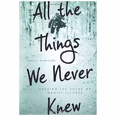 کتاب All the Things We Never Knew اثر Sheila Hamilton انتشارات Seal Press