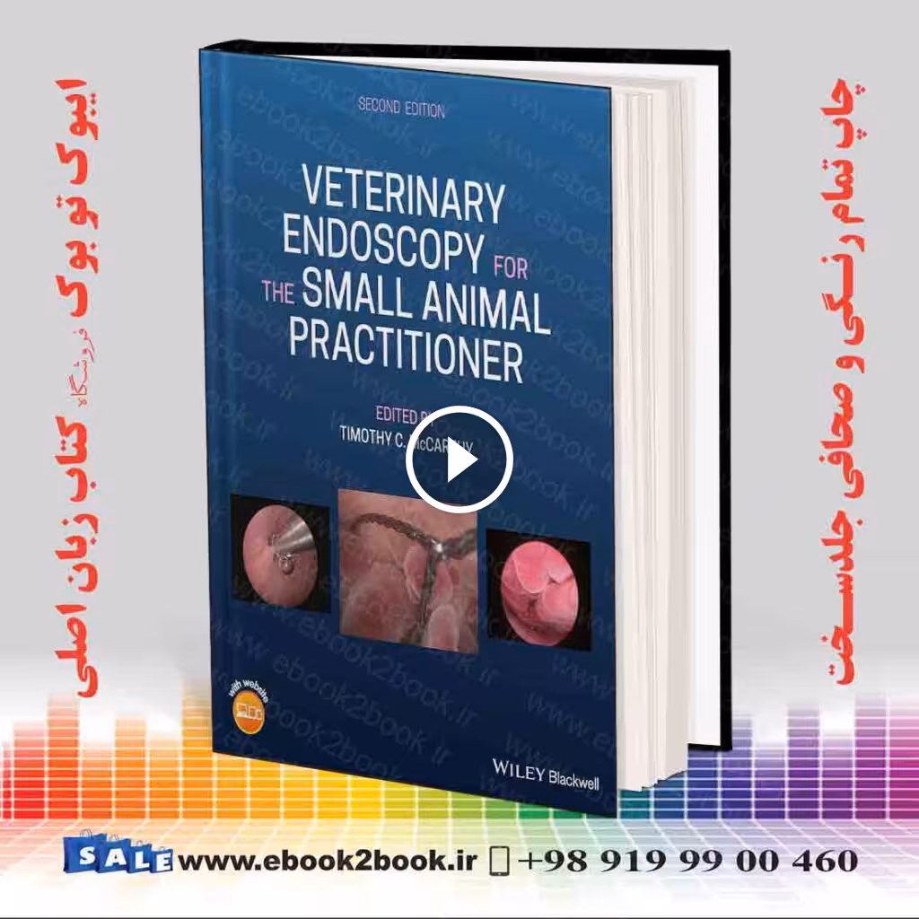 Veterinary Endoscopy for the Small Animal Practitioner 2nd Edition