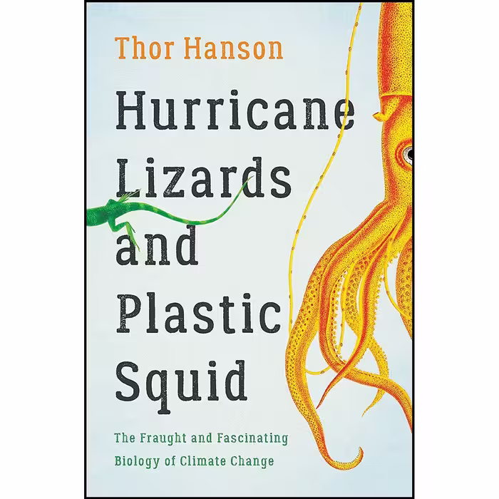 کتاب زبان اصلی Hurricane Lizards and Plastic Squid اثر Thor Hanson