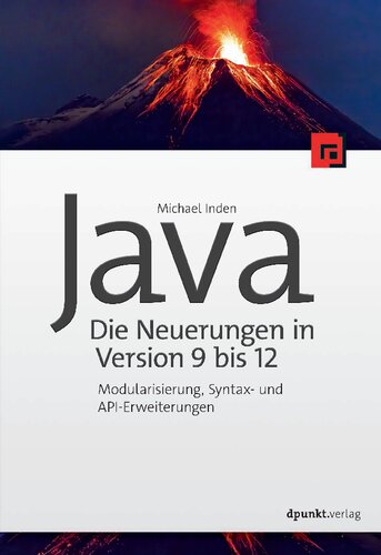 خرید و دانلود نسخه کامل کتاب Java – die Neuerungen in Version 9 bis 12: Modularisierung, Syntax- und API-Erweiterungen