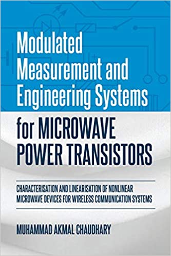 خرید و دانلود نسخه کامل کتاب Modulated Measurement and Engineering Systems for Microwave Power Transistors - pdf