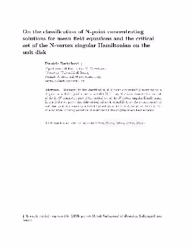 خرید و دانلود نسخه کامل کتاب On the classification of N-point concentrating solutions for mean field equations and the critical set of the N-vortex singular Hamiltonian on the unit disk