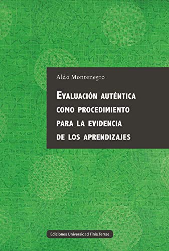 خرید و دانلود نسخه کامل کتاب Evaluación auténtica como procedimiento para la evidencia de los aprendizajes (Spanish Edition) - pdf