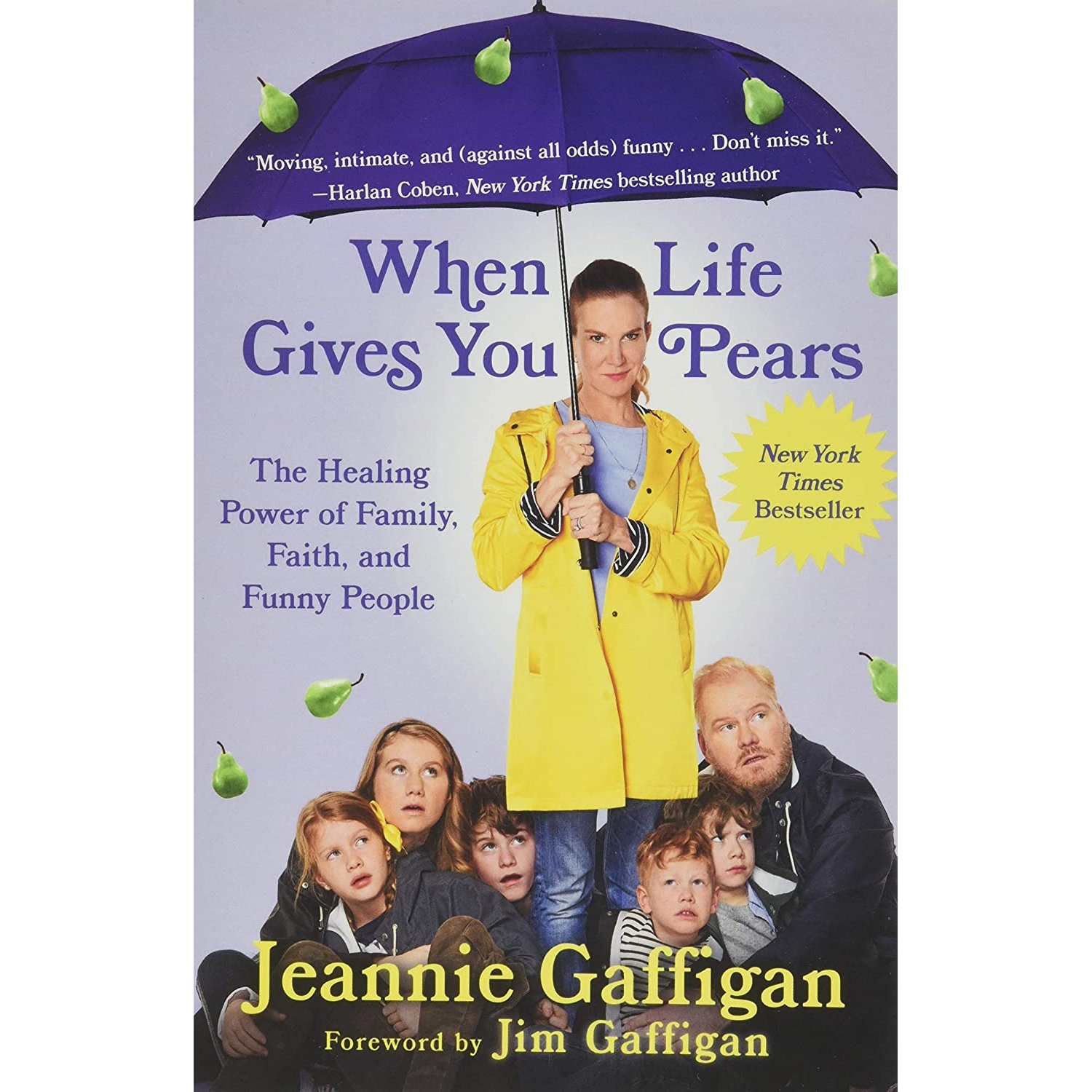 کتاب When Life Gives You Pears اثر Jeannie Gaffigan انتشارات Grand Central Publishing