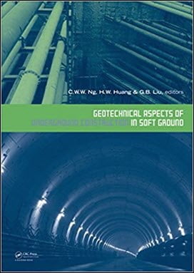  Ng C W W, Geotechnical Aspects of Underground Construction in Soft Ground, 2008 - دانلود کتاب های دانشگاهی