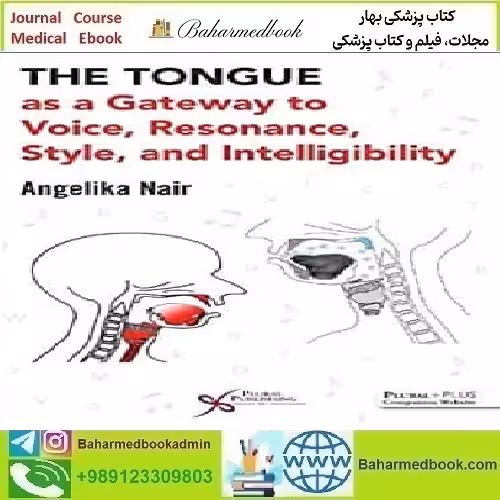 The Tongue as a Gateway to Voice Resonance Style and